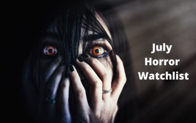 Chills and Thrills: July’s Spooky Spectacles and Unforgettable Horrors Revealed