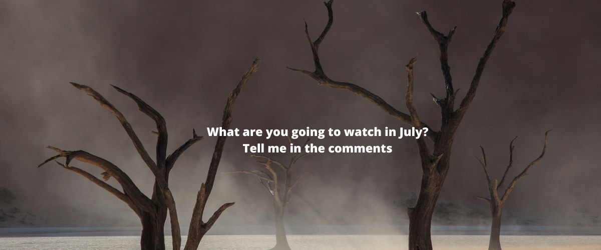 July Horror Film Watchlist - Comment Below